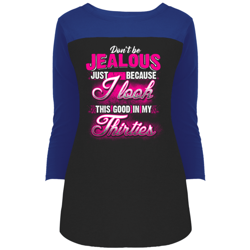 30 Birthday Dont Be Jealous Thirties